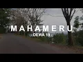 Download Lagu Mahameru Dewa 19 feat Firza