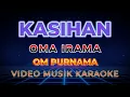 Download Lagu KASIHAN  Vokal R Karaoke  dan Lirik  by  Oma Irama
