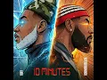 10 MINUTES - 6uff & ODUMODUBLVCK
