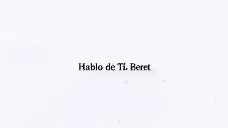 Beret - Hablo de Ti (Lyric Video Oficial)