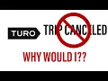 A Turo Trip CANCELED What YOU Need to Watch Out For