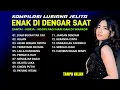 Download Lagu DIAM BUKAN TAK TAU - LUSYANA JELITA LAILA CANGGUNG, HUJAN ADELLA FULL ALBUM KOMPILASI TERBARU