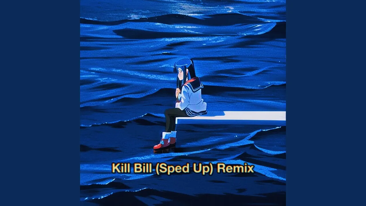 Kill Bill (Sped Up) (Remix)