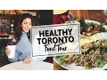 HEALTHY Food Tour Toronto