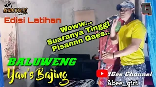 Download Suara Tinggi YANS BAJING nyanyi BALUWENG || Edisi Latihan MP3