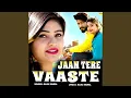 Lagu Jaan Tere Vaaste