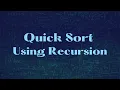 Quick Sort using Recursion Sorting Algorithms Data Structures Sorting Algorithms DSA 1