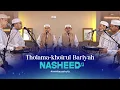 Download Lagu THOLAMA - KHOIRAL BARIYAH ll Nasheed Dalwa