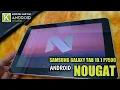 Install Android Nougat di Tablet Jadul Samsung Galaxy tab 10.1 P7500