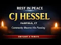 CJ Hessel Fairfield CT Obituary Family and Friends Mourn His Passing