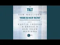 Lagu Here Is Not Now feat. Sam Mollison (Kastis Torrau \u0026 Arnas D Remix)