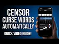 How to Automatically Censor Curse Words in s