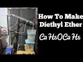 How to make Diethyl Ether