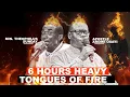 Download Lagu 6 HOURS HEAVY TONGUES OF FIRE || APOSTLE AROME OSAYI AND MIN. THEOPHILUS SUNDAY