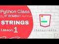 Python Strings Tutorial Python Tutorial for beginners Creation Slicing Indexing and more