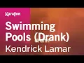 Swimming Pools Drank - Kendrick Lamar Karaoke Version KaraFun