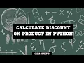 Calculate Discount On Product in Python