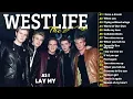 Lagu Westlife Greatest Hits Playlist New 2025 - Best Of Westlife - Westlife Love Songs Full Album #a34