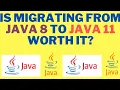 IS MIGRATING FROM JAVA 8 TO JAVA 11 WORTH IT BENEFITS FROM JAVA FEATURES InterviewDOT