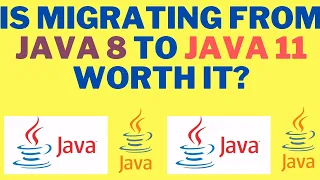 IS MIGRATING FROM JAVA 8 TO JAVA 11 WORTH IT BENEFITS FROM JAVA FEATURES InterviewDOT