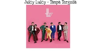  lirik lagu juicy luicy tanpa tergesa unofficial lyric video 