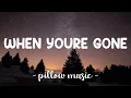 Download Lagu When You're Gone - Avril Lavigne (Lyrics) 🎵