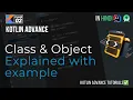 02 Classes and Object in Kotlin Object Oriented Programming - OOPS Advance Kotlin Tutorials