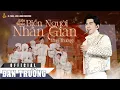 Lagu LK BIỂN NGƯỜI NHÂN GIAN || ĐAN TRƯỜNG || LIVE CONCERT 30 NĂM - DẤU ẤN THANH XUÂN