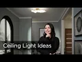 Choosing a Ceiling Light - Tips and Advice from Lamps Plus