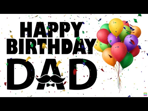 Download MP3 Dad Happy Birthday Song | Happy Birthday Daddy | 1080P HD | Backdrop