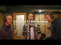 Download Lagu Too Good To Say Goodbye - Bruno Mars Cover by The Frank Apostles