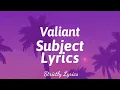 Valiant - Dunce Cheque Lyrics | Strictly Lyrics