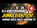 Download Lagu DJ KUTIDHIENG JUNGLE DUTCH | HIDING HALA HALA HAIDING !! Terbaru