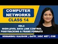 Computer Networks Class 14 LC - High-Level Data Link Control Piggybacking Frame Formats