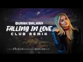 Download Lagu Burak Balkan - Falling In Love ( Club Remix ) 2019