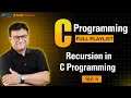 Recursion in C What is Recursive Function Introduction to Recursion Hindi