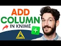How to ADD COLUMN in KNIME Step by Step