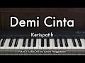 Demi Cinta - Kerispatih | Piano Karaoke by Andre Panggabean