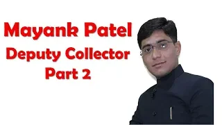 deputy collector mayank patel part 2