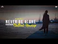 Download Lagu Never Be Alone Mashup 2024 ( Vdj Shana Mashup ) | Heartbreak Chillout