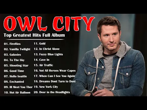 Download MP3 Owl City Greatest Hits 2022 Full Album || Top Best Songs of Owl City 2022 | Mery Christmas