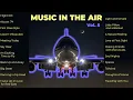Download Lagu Music in the Air, Vol  5