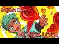 Download Lagu Mi Vida Loca - Till【ALIEN STAGE】| English Cover - Oscar