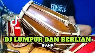 dj lumpur dan berlian koplo ipank cover kendang rampak 
