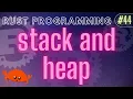 Rust Programming Tutorial - stack and heap