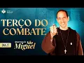 Download Lagu Terço do Combate | QUARESMA DE SÃO MIGUEL 2025 - 15/09