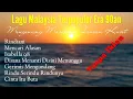 Download Lagu LAGU MALAYSIA TERPOPULER ERA 90AN FULL ALBUM TANPA IKLAN