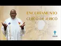 Download Lagu CERCO DE JERICÓ - ENCERRAMENTO | SEGUNDA- 19h30 - 29/09/25