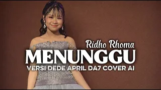 menunggu ridho rhoma versi dede april da7 cover ai cover aprilda7 ridhorhoma