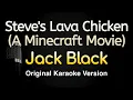 Download Lagu Steve's Lava Chicken (A Minecraft Movie) - Jack Black (Karaoke Songs With Lyrics - Original Key)